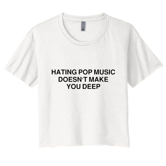 Hating Pop Music Doesn’T Make You Deep Crop Top