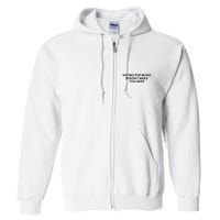 Hating Pop Music Doesn’T Make You Deep Full Zip Hoodie