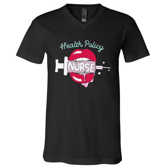 Health Policy Nurse Cute Rn Public Health Nursing Hot Lips V-Neck T-Shirt