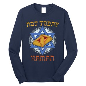 Happy Purim Not Today Haman Jew Holiday Hamantaschen Long Sleeve Shirt