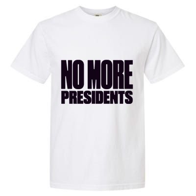 Hasan Piker No More Presidents Garment-Dyed Heavyweight T-Shirt