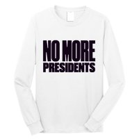 Hasan Piker No More Presidents Long Sleeve Shirt