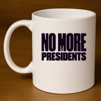 Hasan Piker No More Presidents 11oz C Handle Ceramic Mug