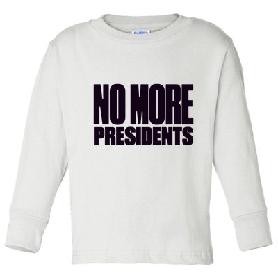 Hasan Piker No More Presidents Toddler Long Sleeve Shirt