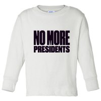 Hasan Piker No More Presidents Toddler Long Sleeve Shirt