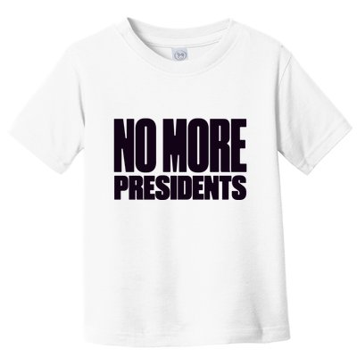 Hasan Piker No More Presidents Toddler T-Shirt