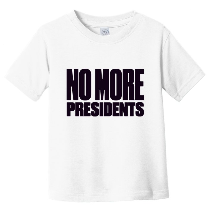 Hasan Piker No More Presidents Toddler T-Shirt