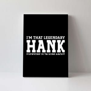 Hank Personal Name Funny Hank Canvas