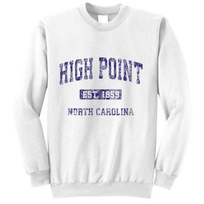 High Point North Carolina Nc Vintage Athletic Sweatshirt