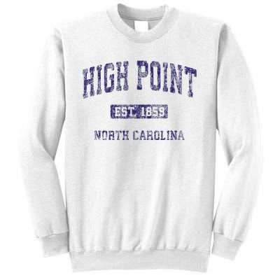 High Point North Carolina Nc Vintage Athletic Sweatshirt