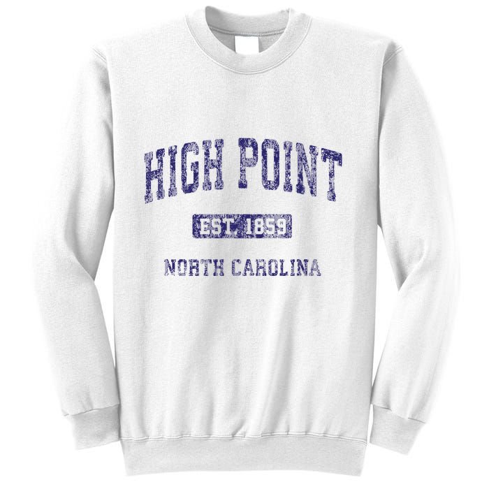 High Point North Carolina Nc Vintage Athletic Sweatshirt