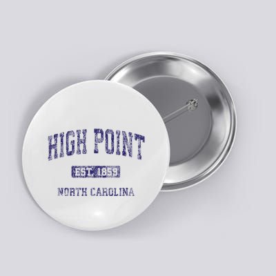 High Point North Carolina Nc Vintage Athletic Button