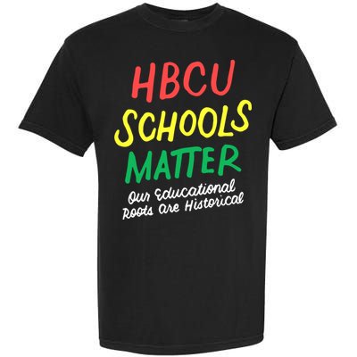 HBCU Proud Our Educational Roots Are Historical Garment-Dyed Heavyweight T-Shirt