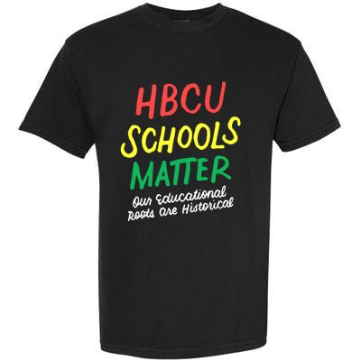 HBCU Proud Our Educational Roots Are Historical Garment-Dyed Heavyweight T-Shirt