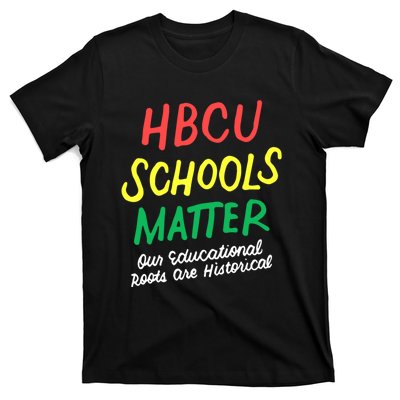 HBCU Proud Our Educational Roots Are Historical T-Shirt