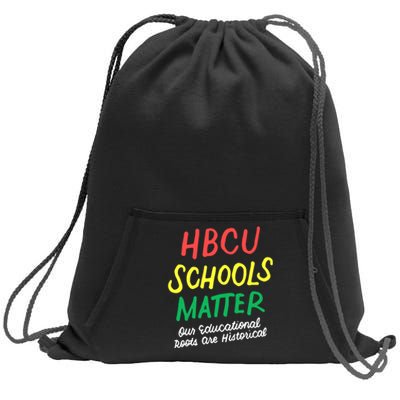 HBCU Proud Our Educational Roots Are Historical Sweatshirt Cinch Pack Bag