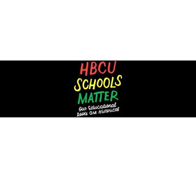 HBCU Proud Our Educational Roots Are Historical Bumper Sticker