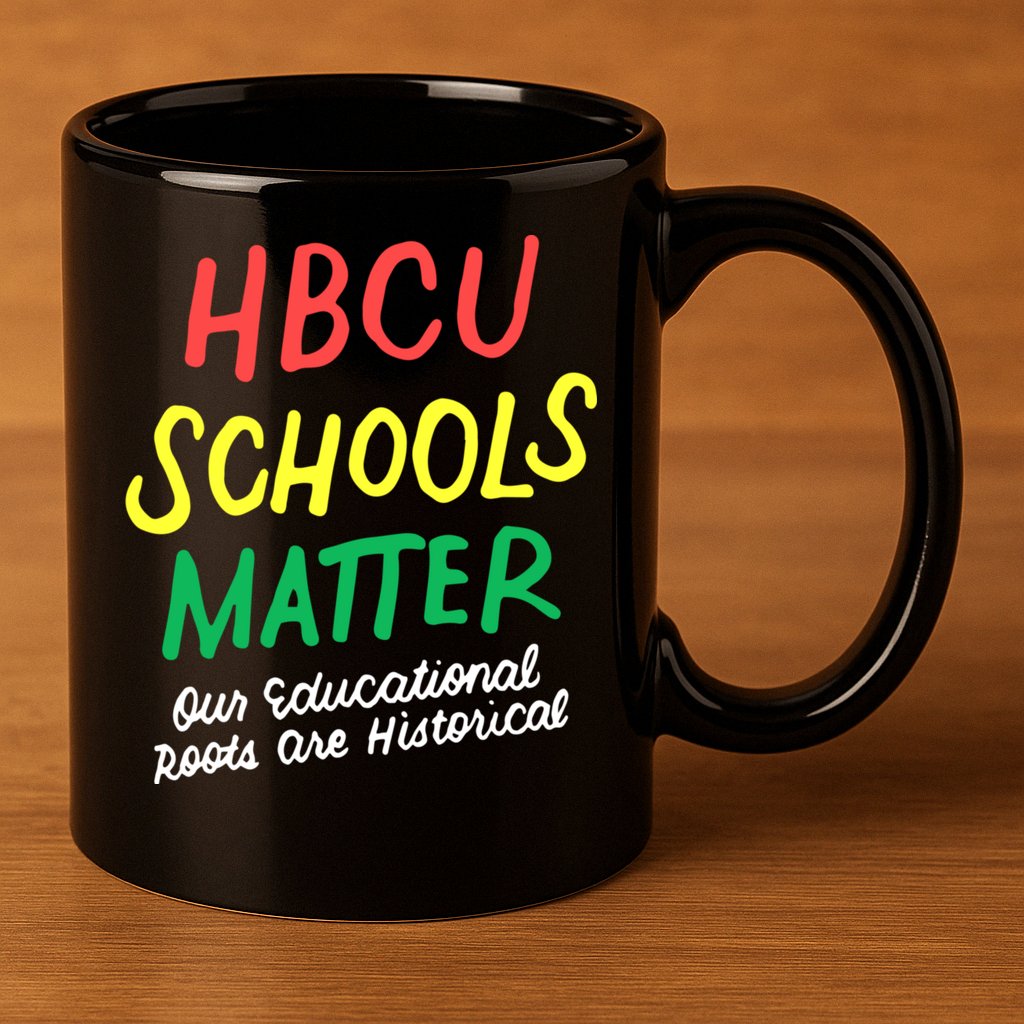 HBCU Proud Our Educational Roots Are Historical 11oz C Handle Ceramic Mug