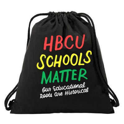 HBCU Proud Our Educational Roots Are Historical Drawstring Bag