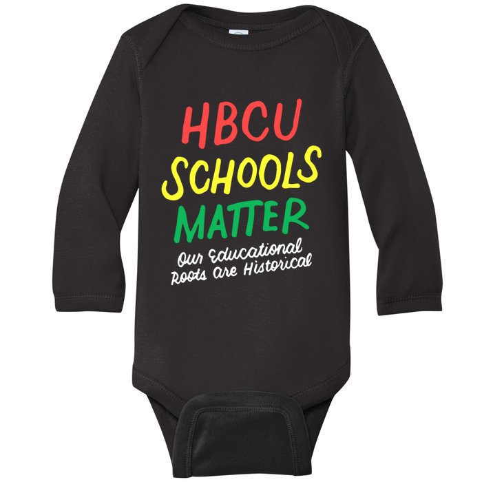 HBCU Proud Our Educational Roots Are Historical Baby Long Sleeve Bodysuit