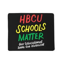 HBCU Proud Our Educational Roots Are Historical Mousepad