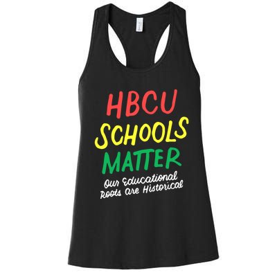 HBCU Proud Our Educational Roots Are Historical Women's Racerback Tank