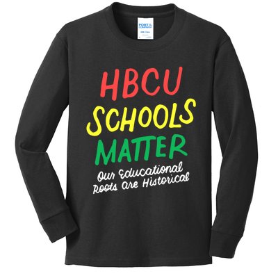 HBCU Proud Our Educational Roots Are Historical Kids Long Sleeve Shirt