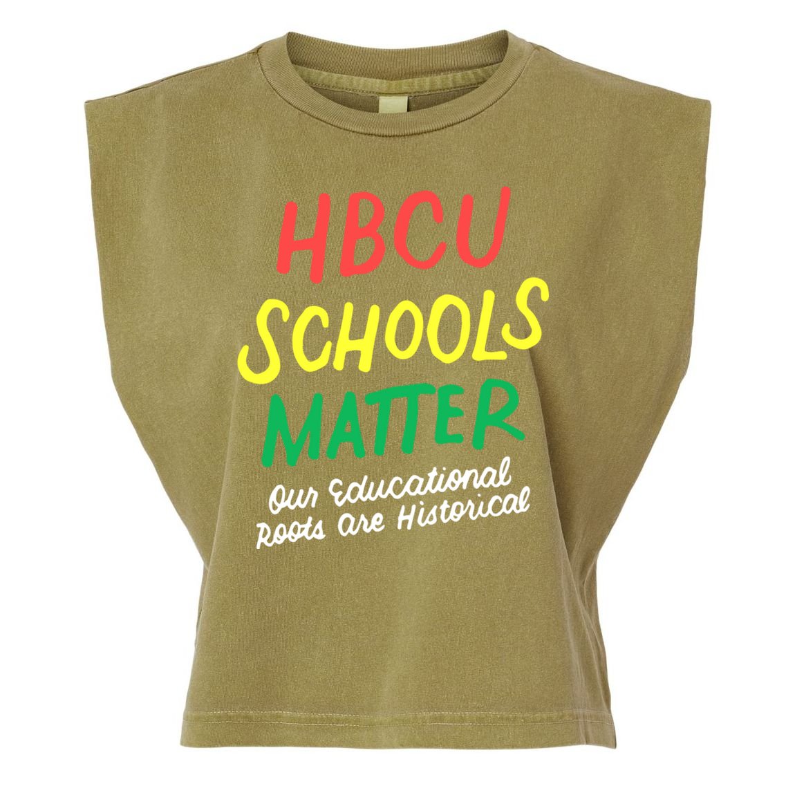HBCU Proud Our Educational Roots Are Historical Garment-Dyed Women's Muscle Tee
