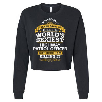 Highway Patrol Officer Gift Idea For Highway Patrol Cropped Pullover Crew