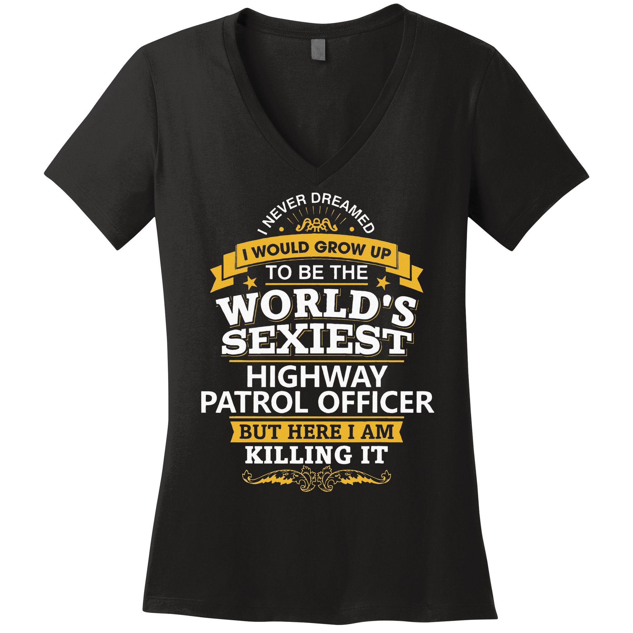 Highway Patrol Officer Gift Idea For Highway Patrol Women's V-Neck T-Shirt