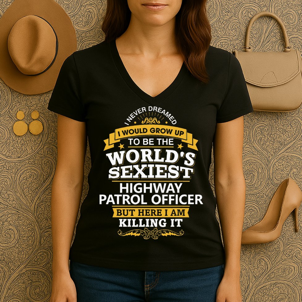 Highway Patrol Officer Gift Idea For Highway Patrol Women's V-Neck T-Shirt