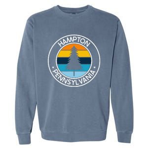 Hampton Pennsylvania Pa Usa City Pride Retro Sunset Garment-Dyed Sweatshirt