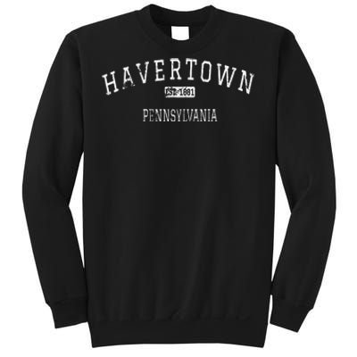 Havertown Pennsylvania PA Vintage Sweatshirt