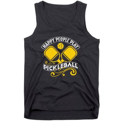 Happy People Play Pickleball Gift For Pickleball Team Tank Top