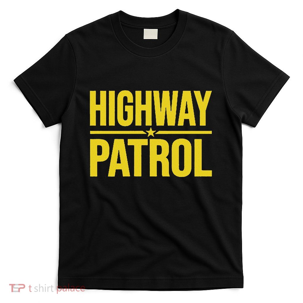 Highway Patrol Police Uniform Law Enforcement T-Shirt