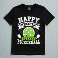 Happy People Play Pickleball Paddleball Player T-Shirt
