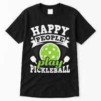 Happy People Play Pickleball Paddleball Player Tall T-Shirt