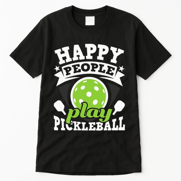 Happy People Play Pickleball Paddleball Player Tall T-Shirt