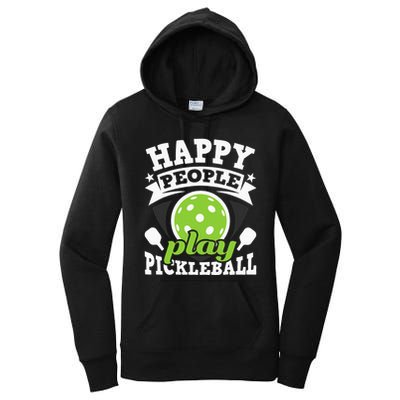 Happy People Play Pickleball Paddleball Player Women's Pullover Hoodie