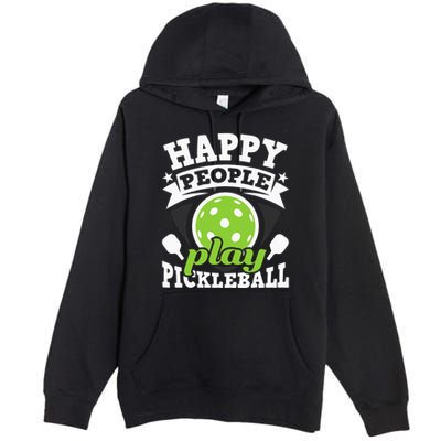 Happy People Play Pickleball Paddleball Player Premium Pullover Hoodie