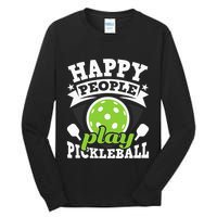 Happy People Play Pickleball Paddleball Player Tall Long Sleeve T-Shirt