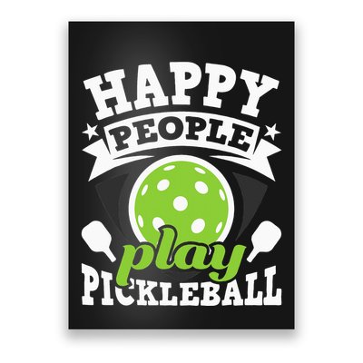 Happy People Play Pickleball Paddleball Player Poster