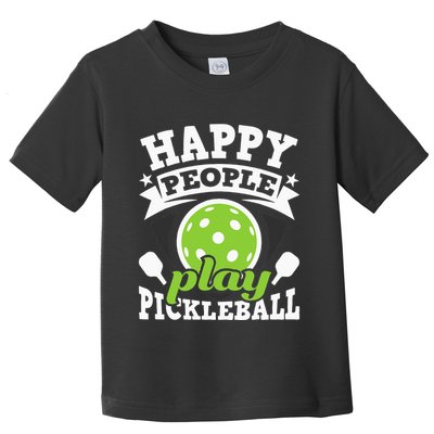 Happy People Play Pickleball Paddleball Player Toddler T-Shirt