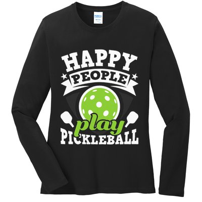 Happy People Play Pickleball Paddleball Player Ladies Long Sleeve Shirt