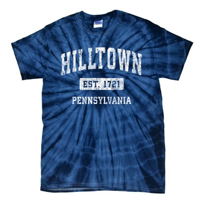 Hilltown Pennsylvania Pa Vintage Sports Established Design Tie-Dye T-Shirt