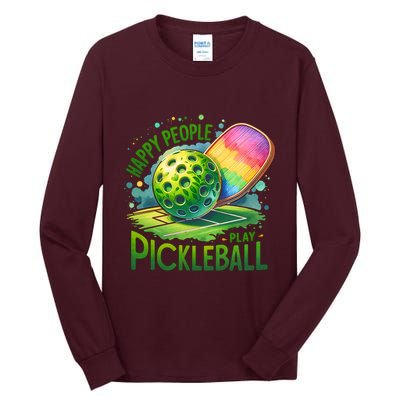 Happy People Play Pickleball Tall Long Sleeve T-Shirt