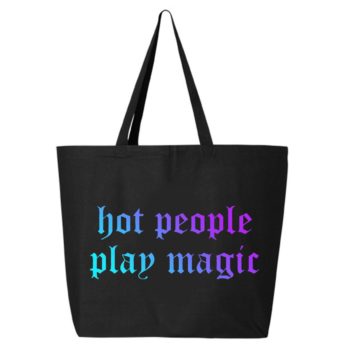 Hot People Play Magic Funny Quote 25L Jumbo Tote