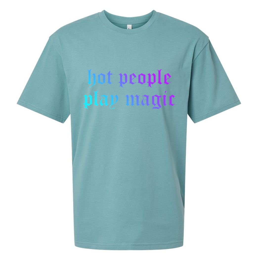 Hot People Play Magic Funny Quote Sueded Cloud Jersey T-Shirt