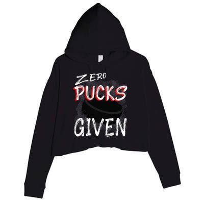 Hockey Player Pun Zero Pucks Given Funny Profanity Gift Crop Fleece Hoodie