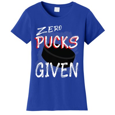 Hockey Player Pun Zero Pucks Given Funny Profanity Gift Women's T-Shirt